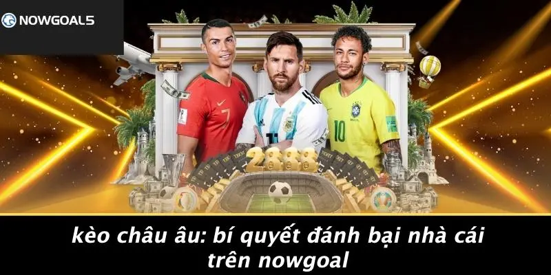 Kèo Châu Âu