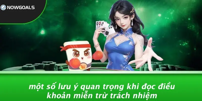 Một Số Lưu Ý Quan Trọng Khi Đọc Điều Khoản Miễn Trừ Trách Nhiệm