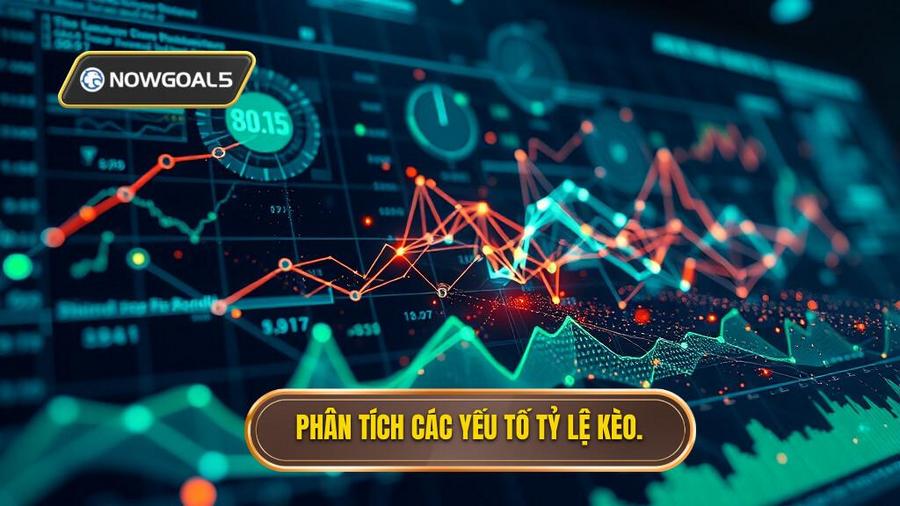 Phân tích đa chiều các yếu tố ảnh hưởng đến tỷ lệ kèo