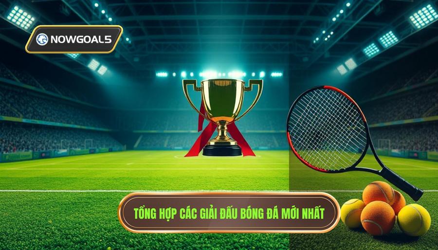Chi tiết các giải đấu hàng đầu trong bản tin tổng hợp hôm nay