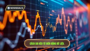 Cách Khai Thác Hiệu Quả Dữ Liệu Nowgoal Champions League Hôm Nay