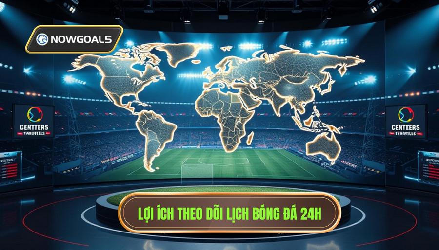 Tại sao việc theo dõi lịch bóng đá 24h lại quan trọng?